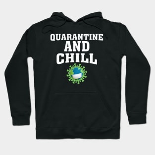 Quarantine And Chill Hoodie